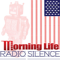 The Morning Life - Radio Silence