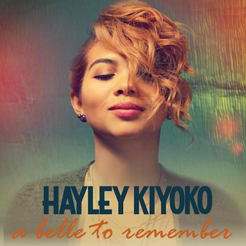 Hayley Kiyoko - A Belle to Remember