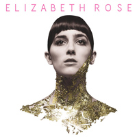 Elizabeth Rose - Elizabeth Rose