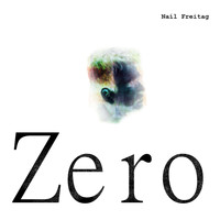 Naíl Freitag - Zero (Explicit)