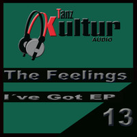 The Feelings - I've Got Ep
