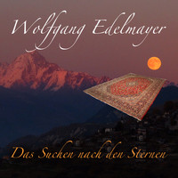 Wolfgang Edelmayer - Das Suchen nach den Sternen