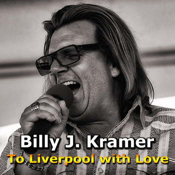 Billy J. Kramer - To Liverpool WITH Love