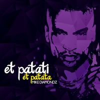 Mike Diamondz - Et Patati Et Patata (Radio Edit)