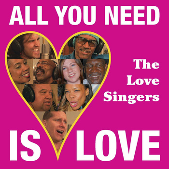 The Love Singers - All You Need Is Love