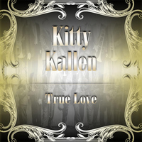 Kitty Kallen - True Love