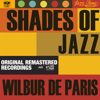 Wilbur De Paris - Shades of Jazz