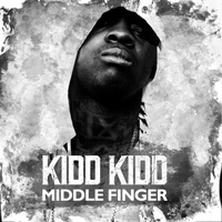 Kidd Kidd - Middle Finger