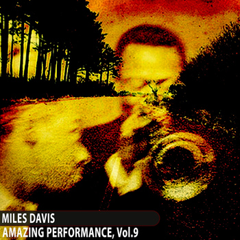 Miles Davis - Amazing Performance, Vol. 9
