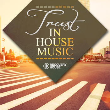 Various Artists - Trust in House Music