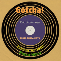 Bob Brookmeyer - Blues Bossa Nova (Famous for Hits! Bossa Nova)
