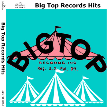 Various Artists - Big Top Records Hits
