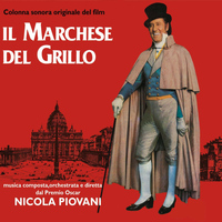 Nicola Piovani - Il Marchese del Grillo (Original Soundtrack from "Il Marchese del Grillo")