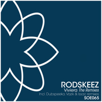 Rodskeez - Viviera (The Remixes)