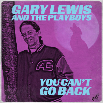 Gary Lewis & The Playboys - You Can't Go Back