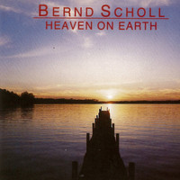 Bernd Scholl - Heaven on Earth