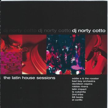 Various Artists - The Latin House Sessions Mixed by DJ Norty Cotto