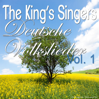 The King's Singers - Deutsche Volkslieder, Vol. 1