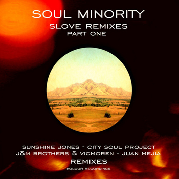 Soul Minority - Slove Remixes Pt. 1