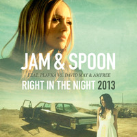 Jam & Spoon feat. Plavka vs. David May & Amfree - Right in the Night 2013 (Remixes)
