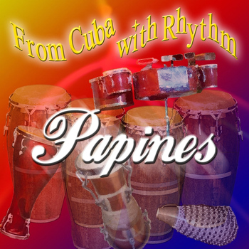 Los Papines - From Cuba with Rhythm