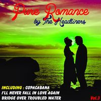 The Headliners - Pure Romance, Vol. 3