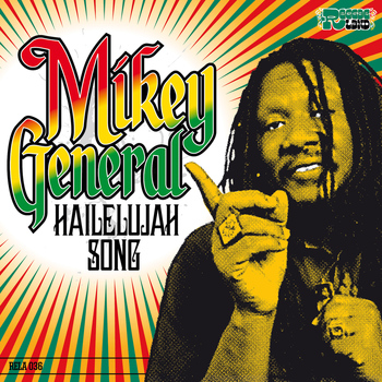 Mikey General - Hailelujah Song