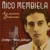 Nico Membiela - Sus Primeras Grabaciones, Vol. 1