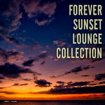 Various Artists - Forever Sunset Lounge Collection