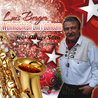 Luis Berger feat. Olivier Saxó - Weihnachten bin i dahoam (Saxophon Instrumental)
