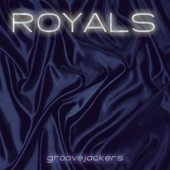 Groovejackers - Royals