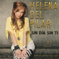 Helena Del Pilar - Un Día Sin Ti