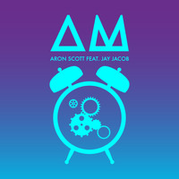 Aron Scott feat. Jay Jacob - A.M.