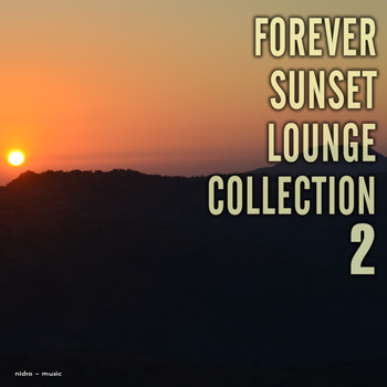 Various Artists - Forever Sunset Lounge Collection, Vol. 2