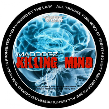 Maddogz - Killing Mind EP
