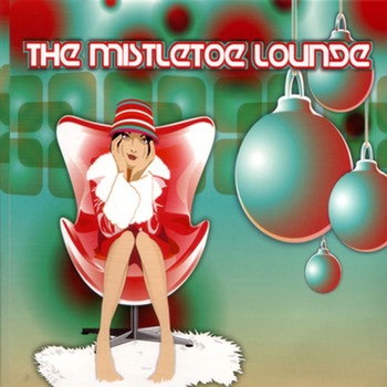Various - The Mistletoe Lounge (Bonus Version)
