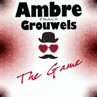 Ambre Tracy Grouwels - The Game