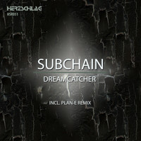 Subchain - Dreamcatcher