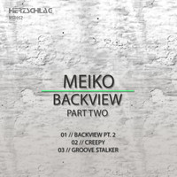 Meiko - Backview, Pt. 2