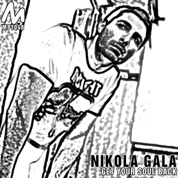 Nikola Gala - Get Your Soul Back