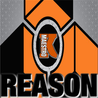 K-Maestro - Reason