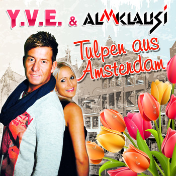 Y.V.E. & Almklausi - Tulpen aus Amsterdam