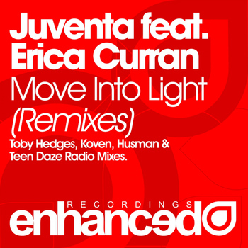 Juventa feat. Erica Curran - Move Into Light (Radio Mixes)