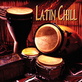 The New Latin Faction - World Travel Series: Latin Chill