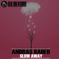 Andras Bader - Slow Away