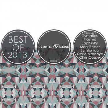 Various Artists - Best Of 2013 CymaticSound Rec