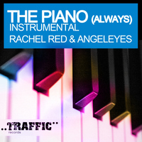 Rachel Red & Angeleyes - The Piano (Always)