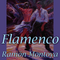 Ramón Montoya - Flamenco Vol. 2