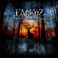 Fankaz - Burning Leaves of Empty Fawns