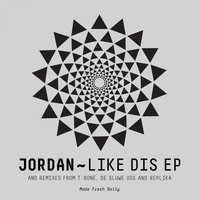 Jordan. - Like Dis EP